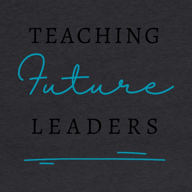 Teaching Future Leaders by RefinedApparelLTD